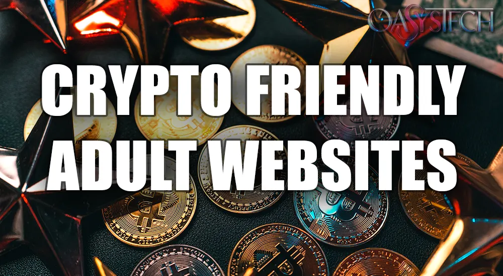 Creating Crypto friendly adult websites