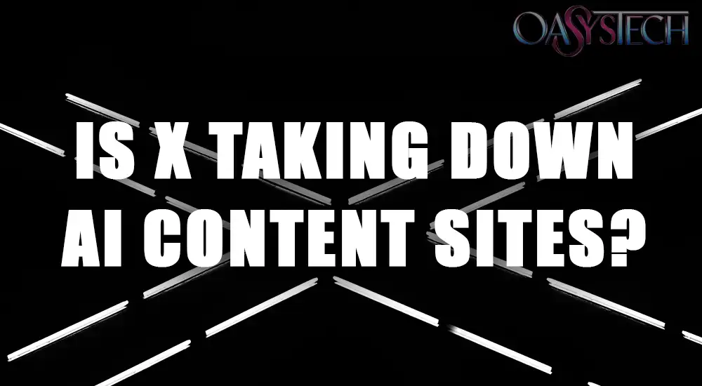 Is X Taking Down AI Content Sites?