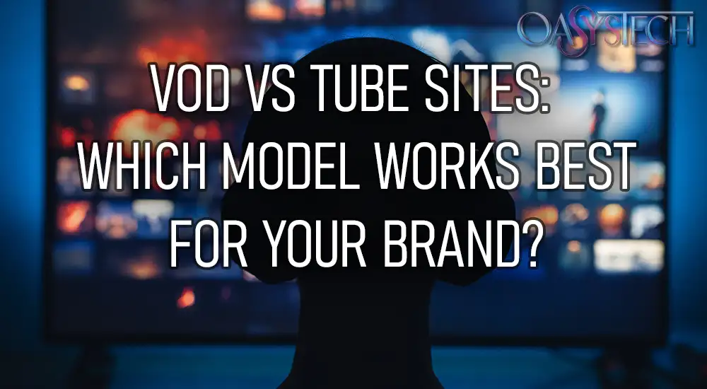 VOD vs Tube Sites
