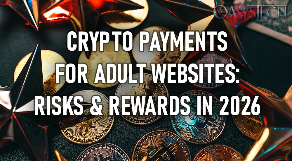 crypto payments for adult websites in 2026