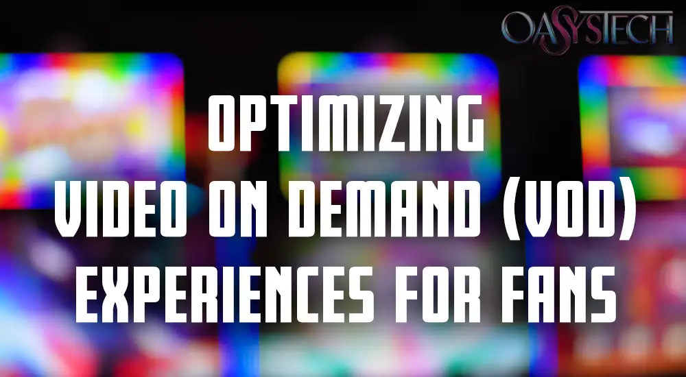 Optimizing Video On Demand (VOD) Experiences for Fans